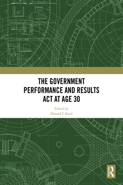 The Government Performance and Results Act at Age 30 cover