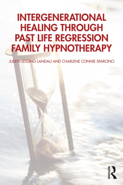Intergenerational Healing Through Past Life Regression Family Hypnotherapy cover