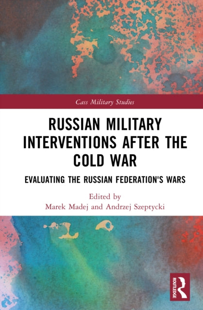 Russian Military Interventions after the Cold War cover