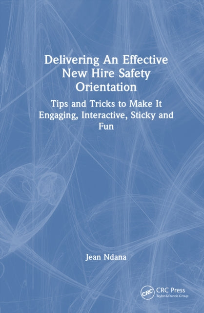 Delivering An Effective New Hire Safety Orientation cover