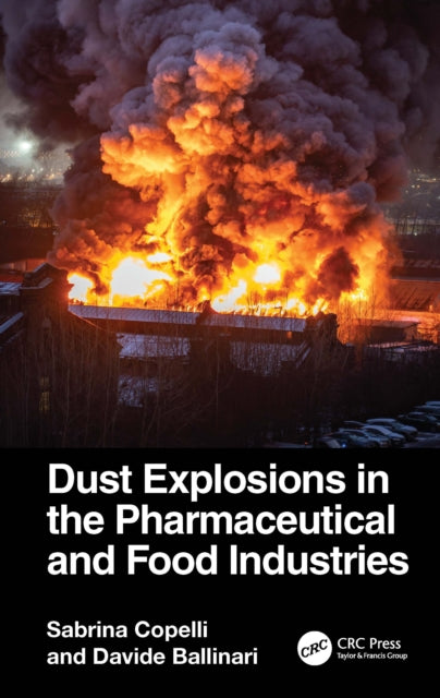 Dust Explosions in the Pharmaceutical and Food Industries cover