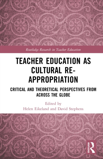 Teacher Education as Cultural Re-appropriation cover