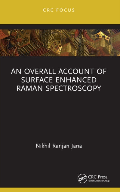 An Overall Account of Surface Enhanced Raman Spectroscopy cover
