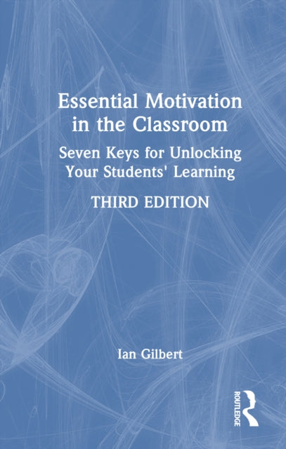 Essential Motivation in the Classroom cover