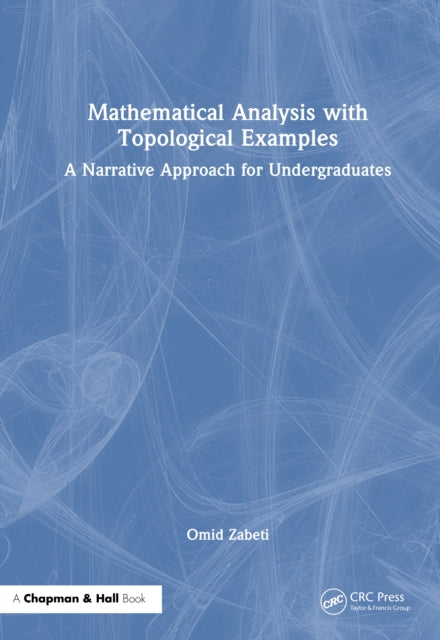 Mathematical Analysis with Topological Examples cover