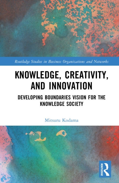 Knowledge, Creativity, and Innovation cover