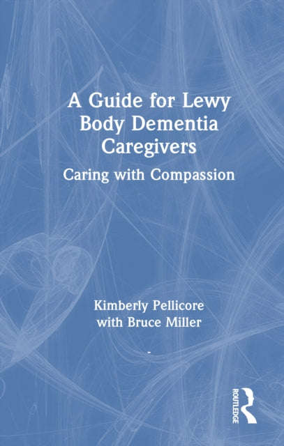 A Guide for Lewy Body Dementia Caregivers cover