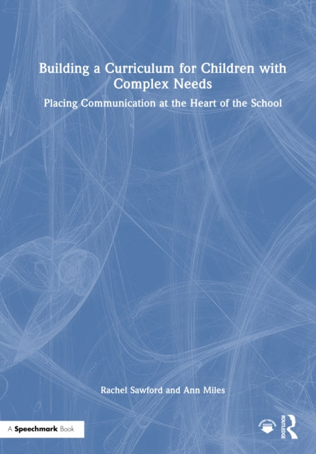 Building a Curriculum for Children with Complex Needs cover