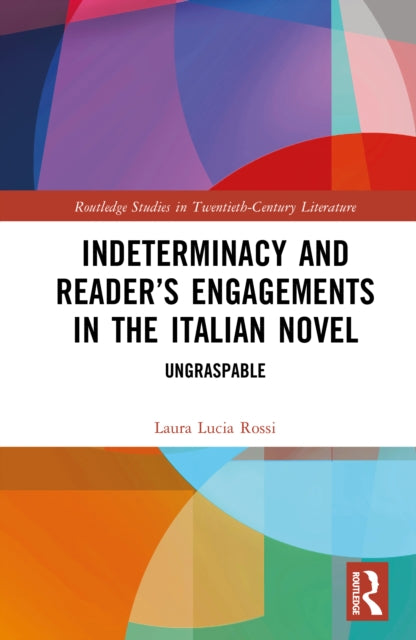 Indeterminacy and the Reader’s Engagement in the Italian Novel cover