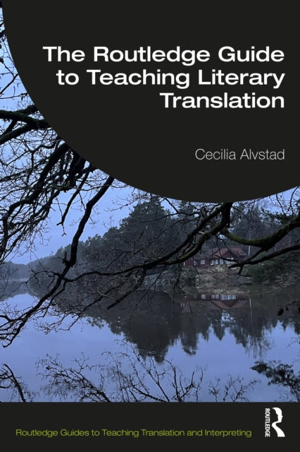 The Routledge Guide to Teaching Literary Translation cover