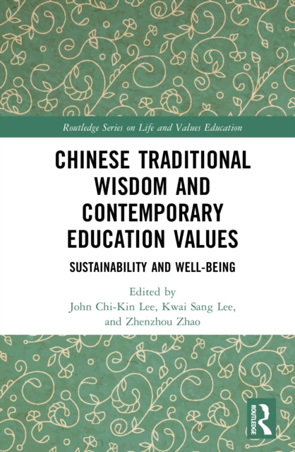 Chinese Traditional Wisdom and Contemporary Education Values cover