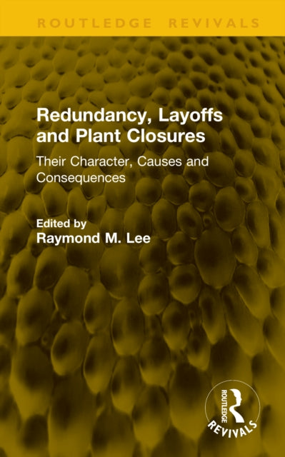 Redundancy, Layoffs and Plant Closures cover