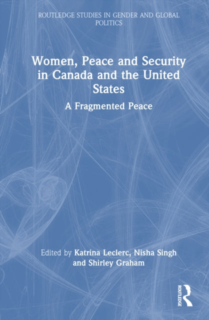 Women, Peace and Security in Canada and the United States cover