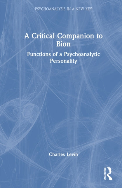 A Critical Companion to Bion cover