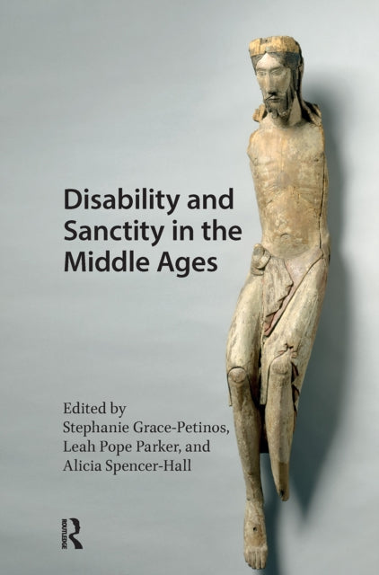 Disability and Sanctity in the Middle Ages cover