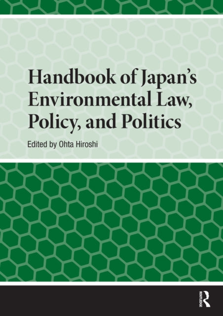 Handbook of Japan’s Environmental Law, Policy and Politics cover