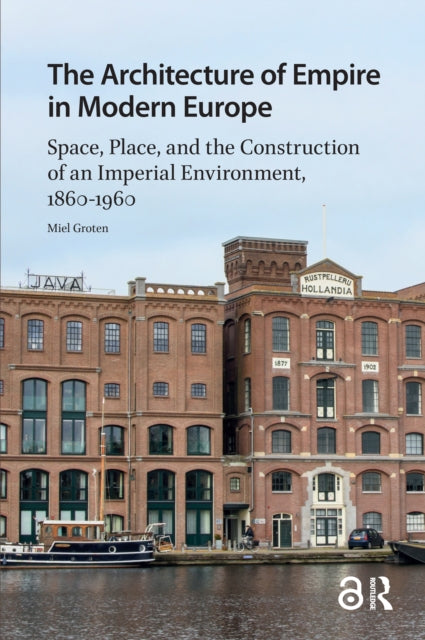 The Architecture of Empire in Modern Europe cover