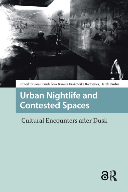 Urban Nightlife and Contested Spaces cover