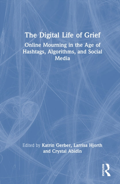 The Digital Life of Grief cover