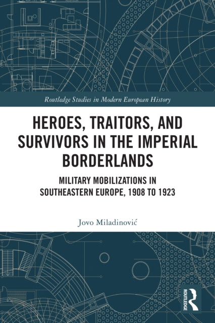 Heroes, Traitors, and Survivors in the Imperial Borderlands cover