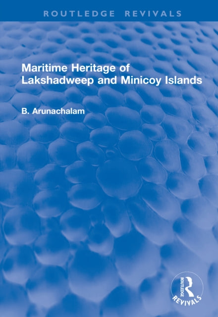 Maritime Heritage of Lakshadweep and Minicoy Islands cover