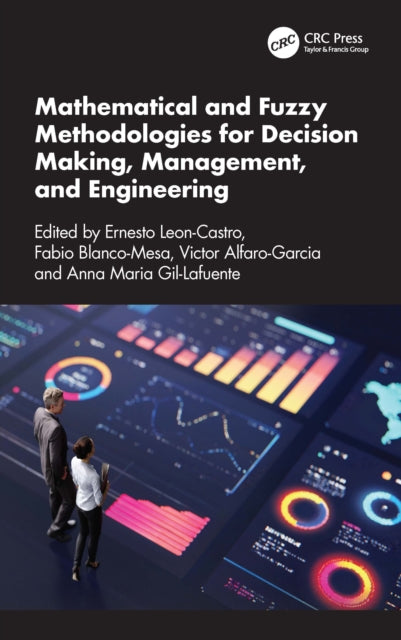 Mathematical and Fuzzy Methodologies for Decision Making, Management, and Engineering cover