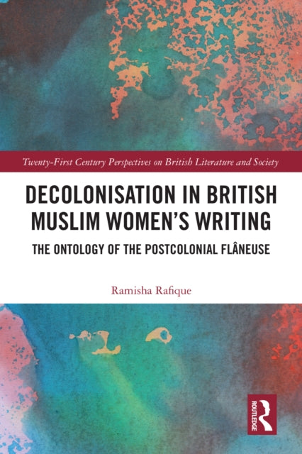 Decolonisation in British Muslim Women’s Writing cover