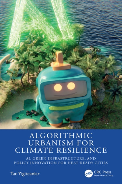 Algorithmic Urbanism for Climate Resilience cover