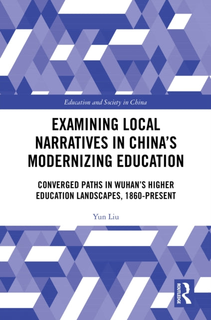 Examining Local Narratives in China’s Modernizing Education cover