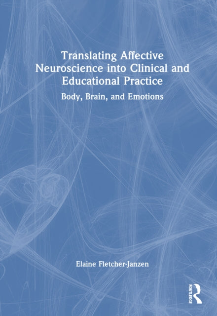 Translating Affective Neuroscience into Clinical and Educational Practice cover