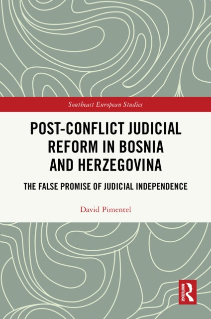 Post-Conflict Judicial Reform in Bosnia and Herzegovina cover