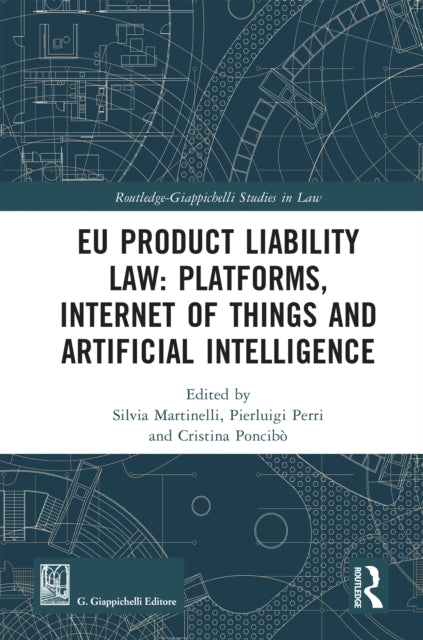 EU Product Liability Law: Platforms, Internet of Things and Artificial Intelligence cover