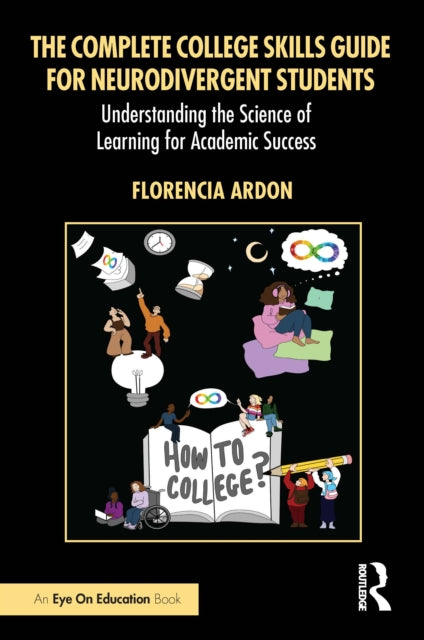 The Complete College Skills Guide for Neurodivergent Students cover
