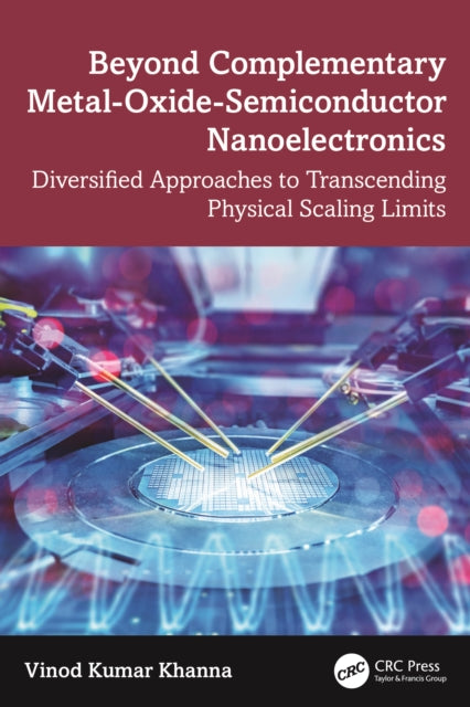 Beyond Complementary Metal-Oxide-Semiconductor Nanoelectronics cover