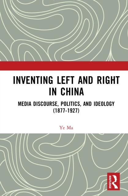 Inventing Left and Right in China cover