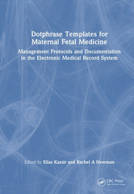 Dotphrase Templates for Maternal-Fetal Medicine cover
