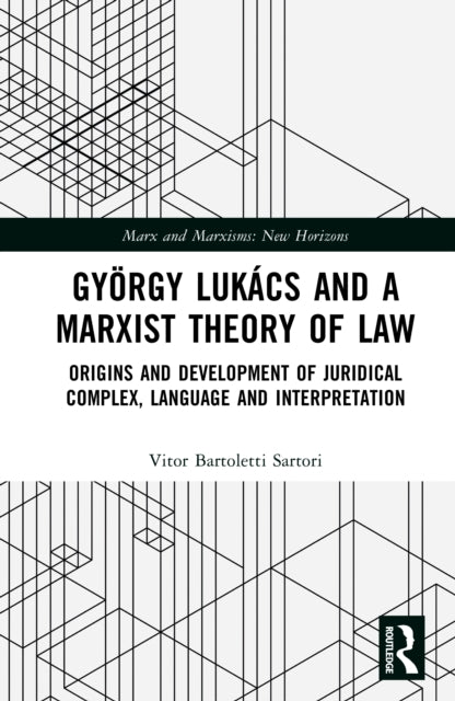 Gyorgy Lukacs and the Marxist Approach to Theory of Law cover