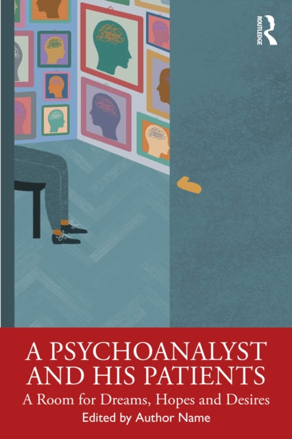 A Psychoanalyst and His Patients cover