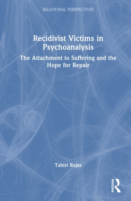 Recidivist Victims in Psychoanalysis cover