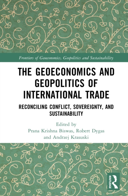 The Geoeconomics and Geopolitics of International Trade cover
