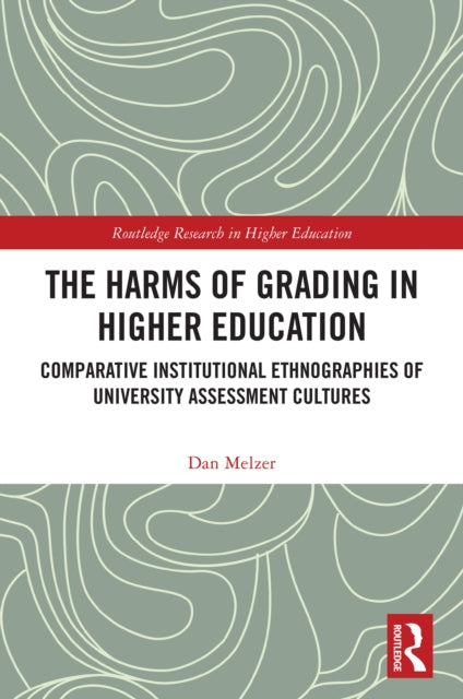 The Harms of Grading in Higher Education cover