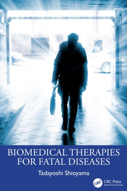 Biomedical Therapies for Fatal Diseases cover