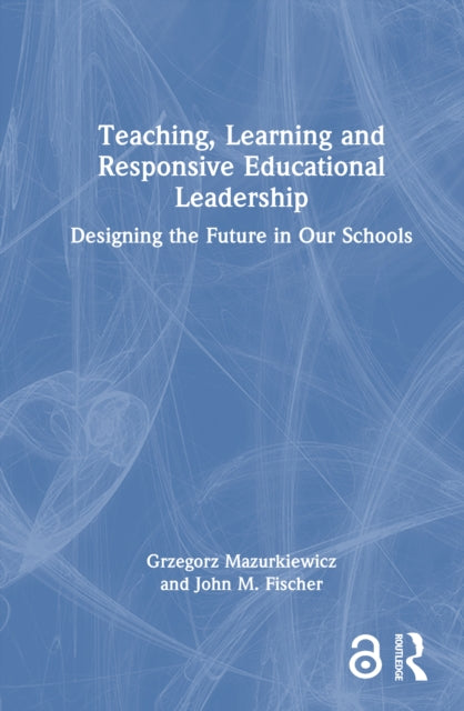Teaching, Learning and Responsive Educational Leadership cover