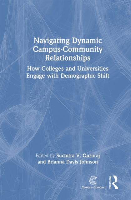 Navigating Dynamic Campus-Community Relationships cover