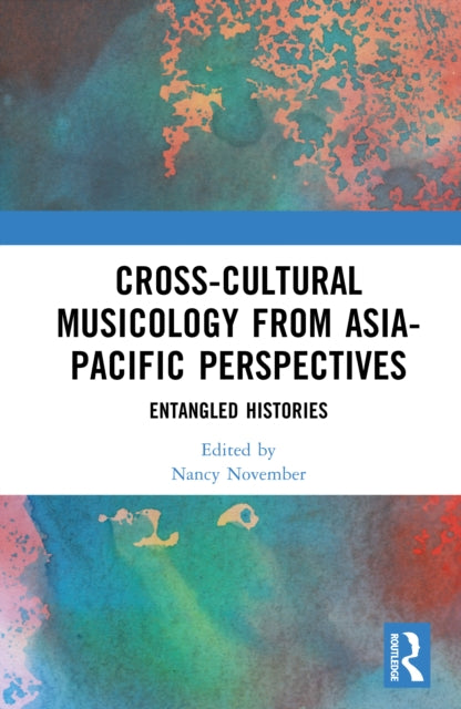 Cross-Cultural Musicology from Asia-Pacific Perspectives cover