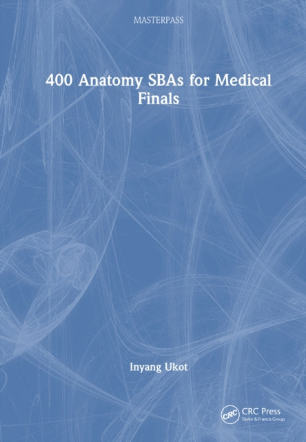 400 Anatomy SBAs for Medical Finals cover
