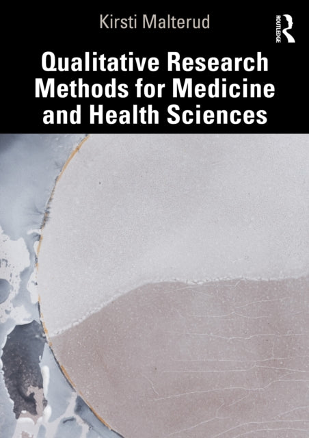 Qualitative Research Methods for Medicine and Health Sciences cover