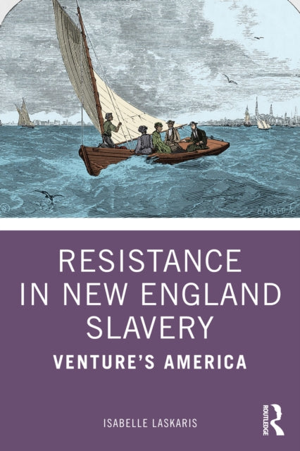 Resistance in New England Slavery cover