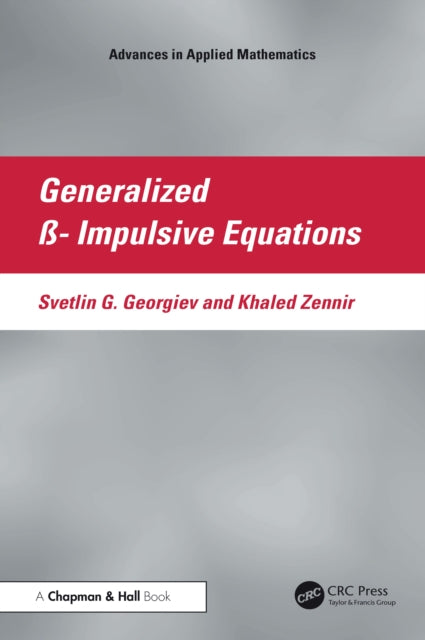 Generalized ß-Impulsive Equations cover