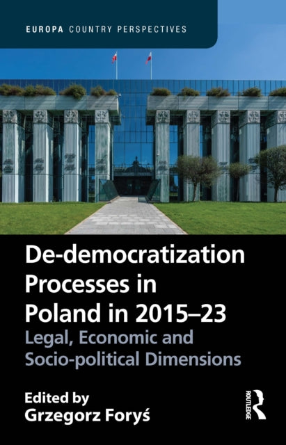 De-democratization Processes in Poland in 2015–23 cover